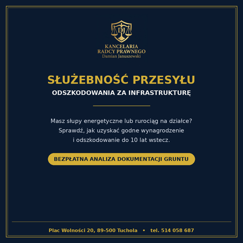 Read more about the article SŁUŻEBNOŚĆ PRZESYŁU, ODSZKODOWANIA ZA SŁUPY I URZĄDZENIA PRZESYŁOWE NA DZIAŁCE